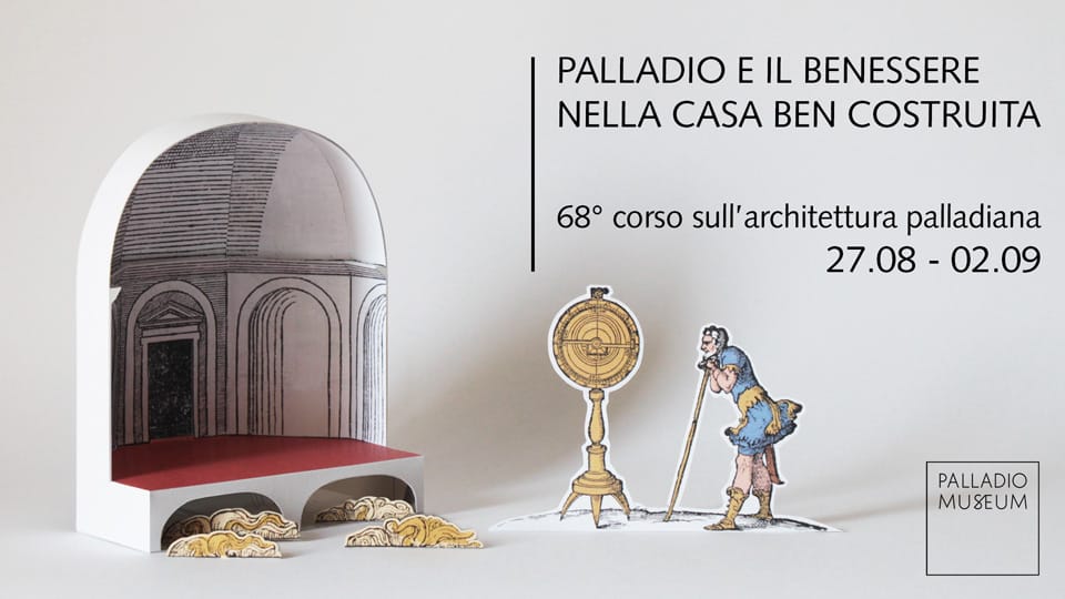 Palladio e il benessere nella casa ben costruita