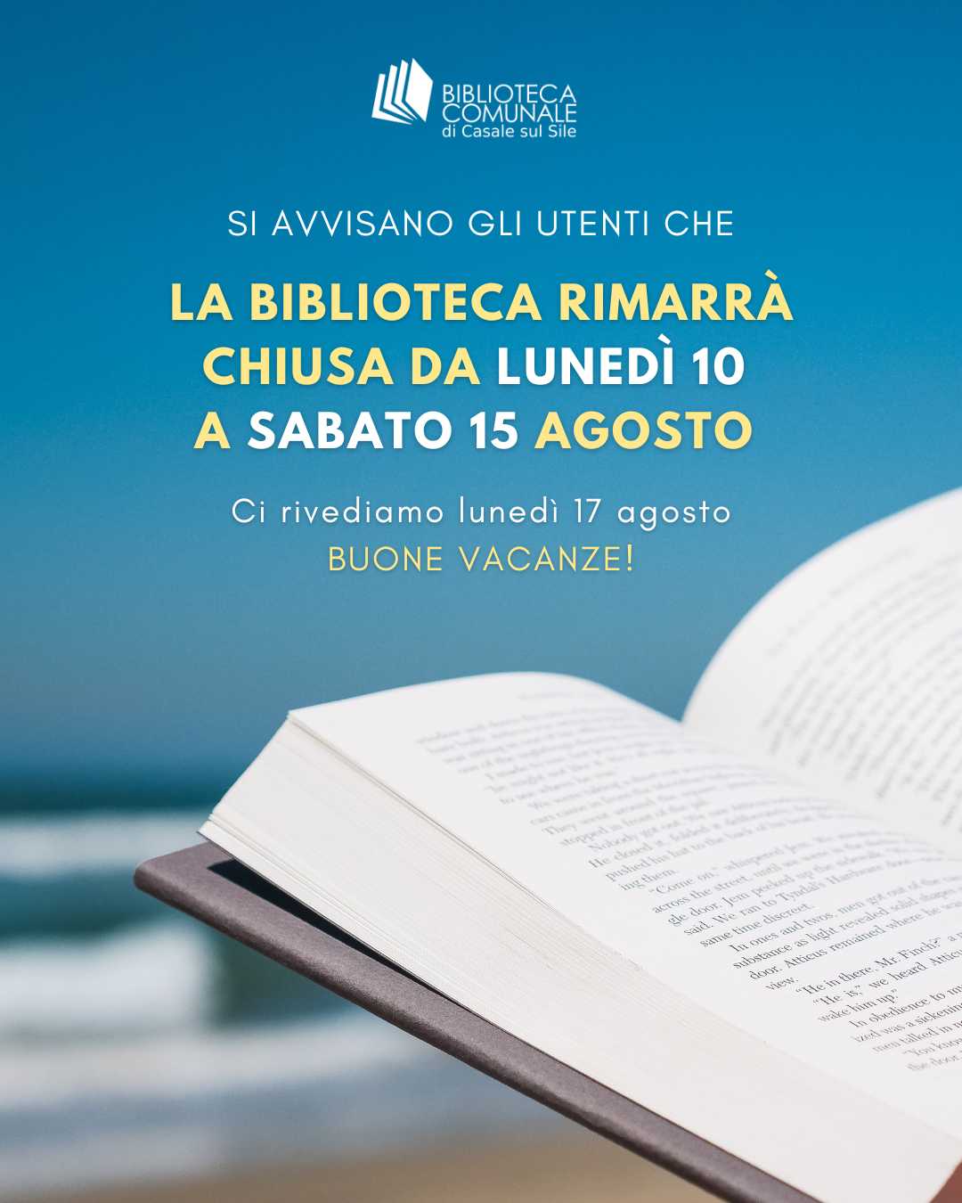 Casale sul Sile | Chiusura estiva